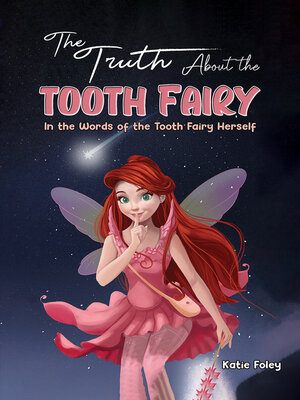 cover image of The Truth About the Tooth Fairy